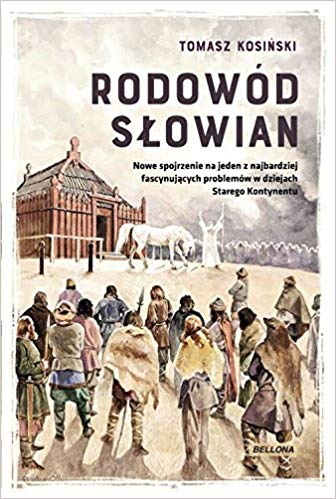 Słowianie i ukryta historia Polski - Książki autorstwa Tomasza Kosińskiego Rodowod_Slowian.jpg